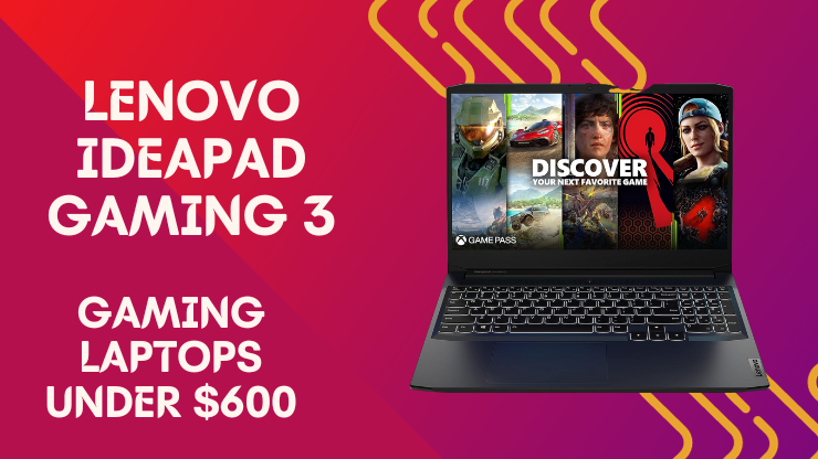 lenovo ideapad gaming 3 Gaming Laptops Under $600